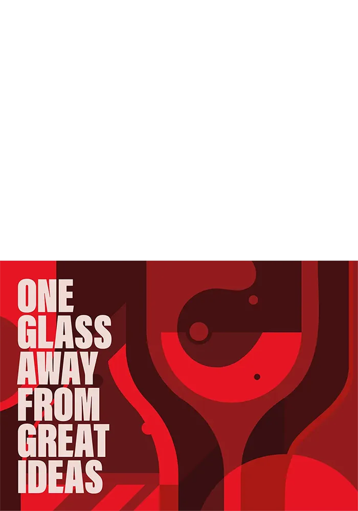Crimson Conversations / One Glass Away From Great Ideas